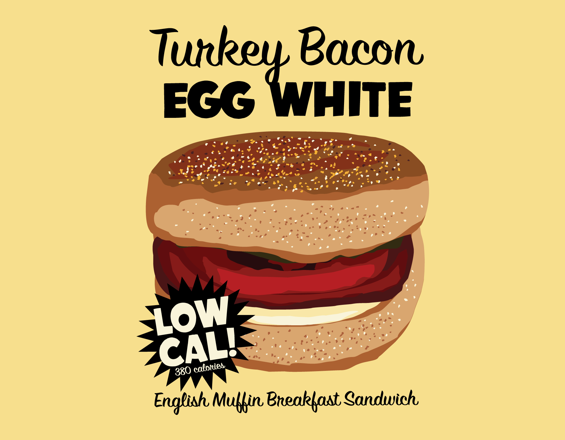 New! Low-Cal Turkey Bacon Egg White Sandwich