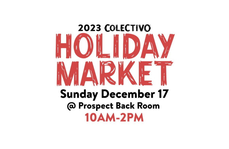 Colectivo Holiday Market 2023